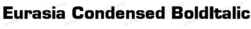 Eurasia Condensed BoldItalic字体转换